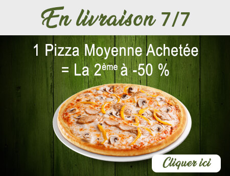 1 PIZZA MOYENNE ACHETEE= LA 2EME A -50%